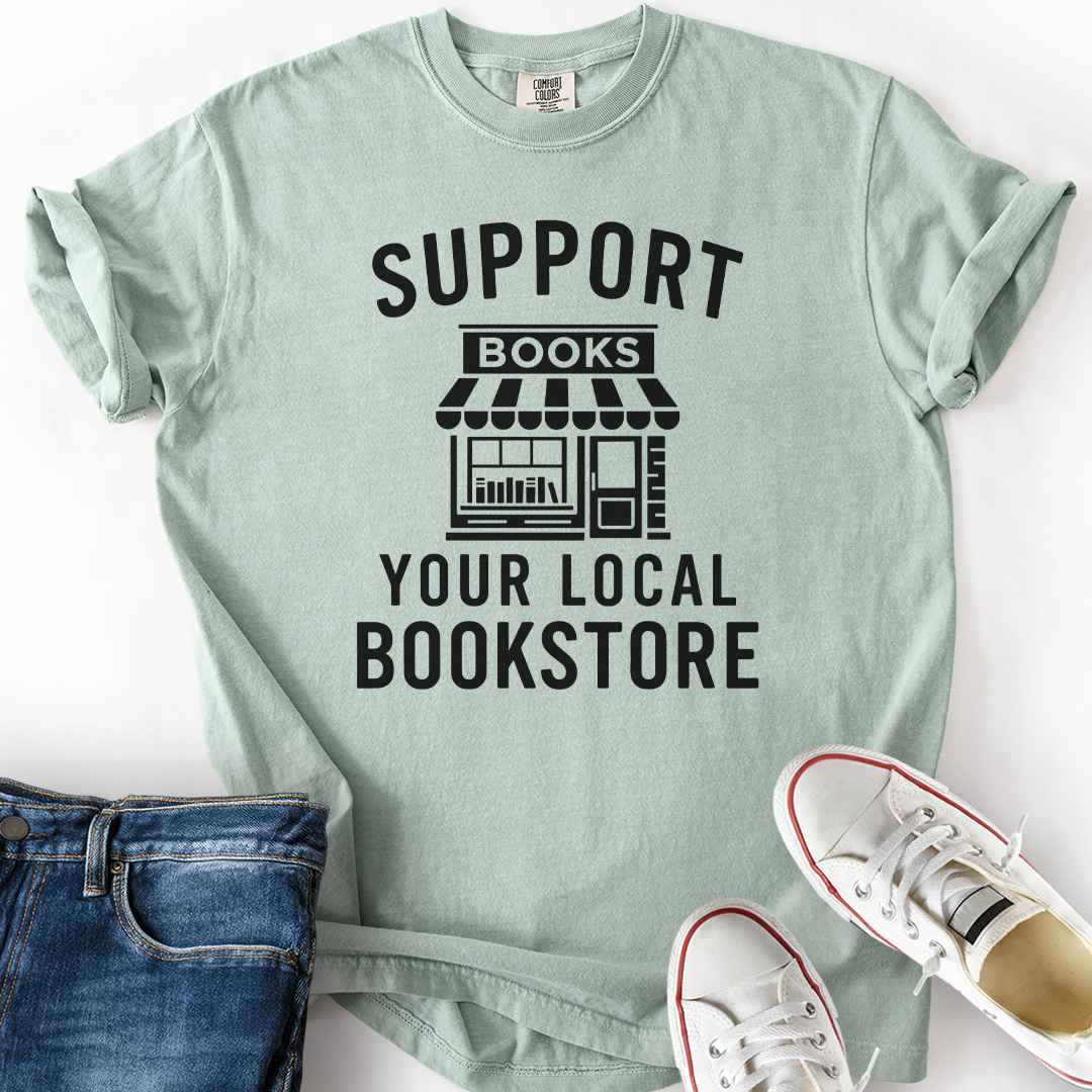 Support Local Bookstore T-Shirt