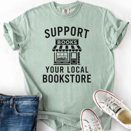 Support Local Bookstore T-Shirt