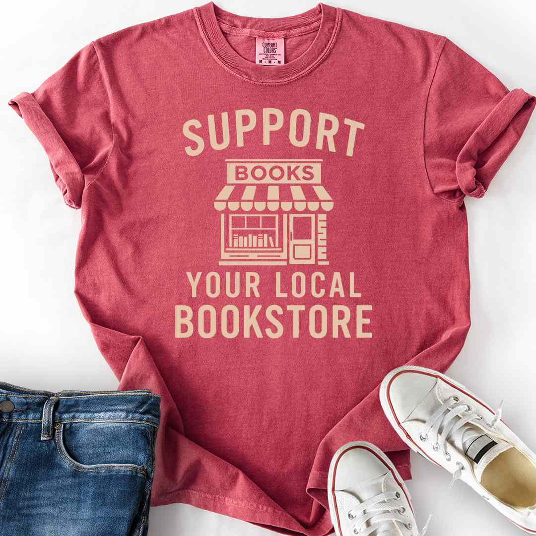 Support Local Bookstore T-Shirt