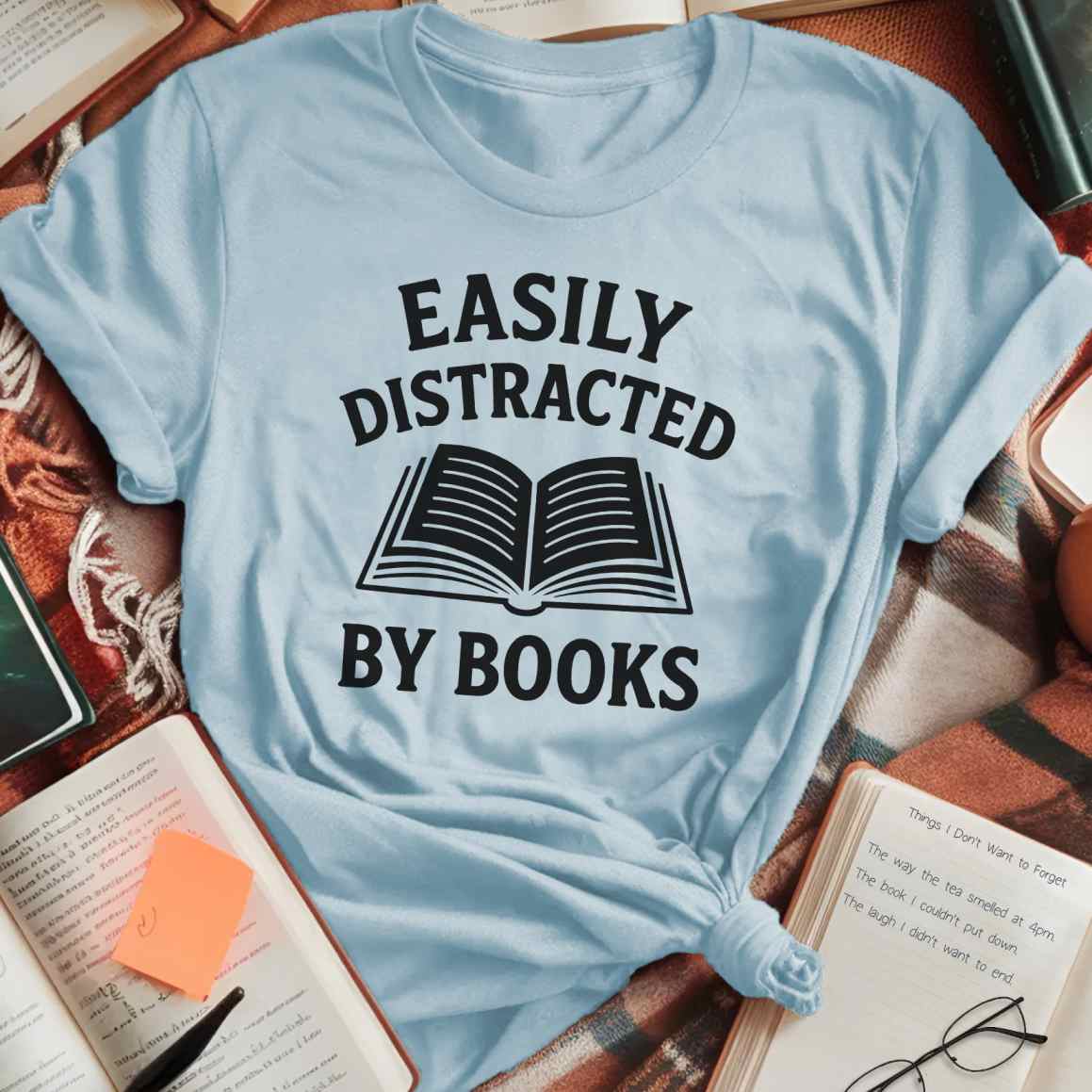 Easily Distracted by Books T-Shirt