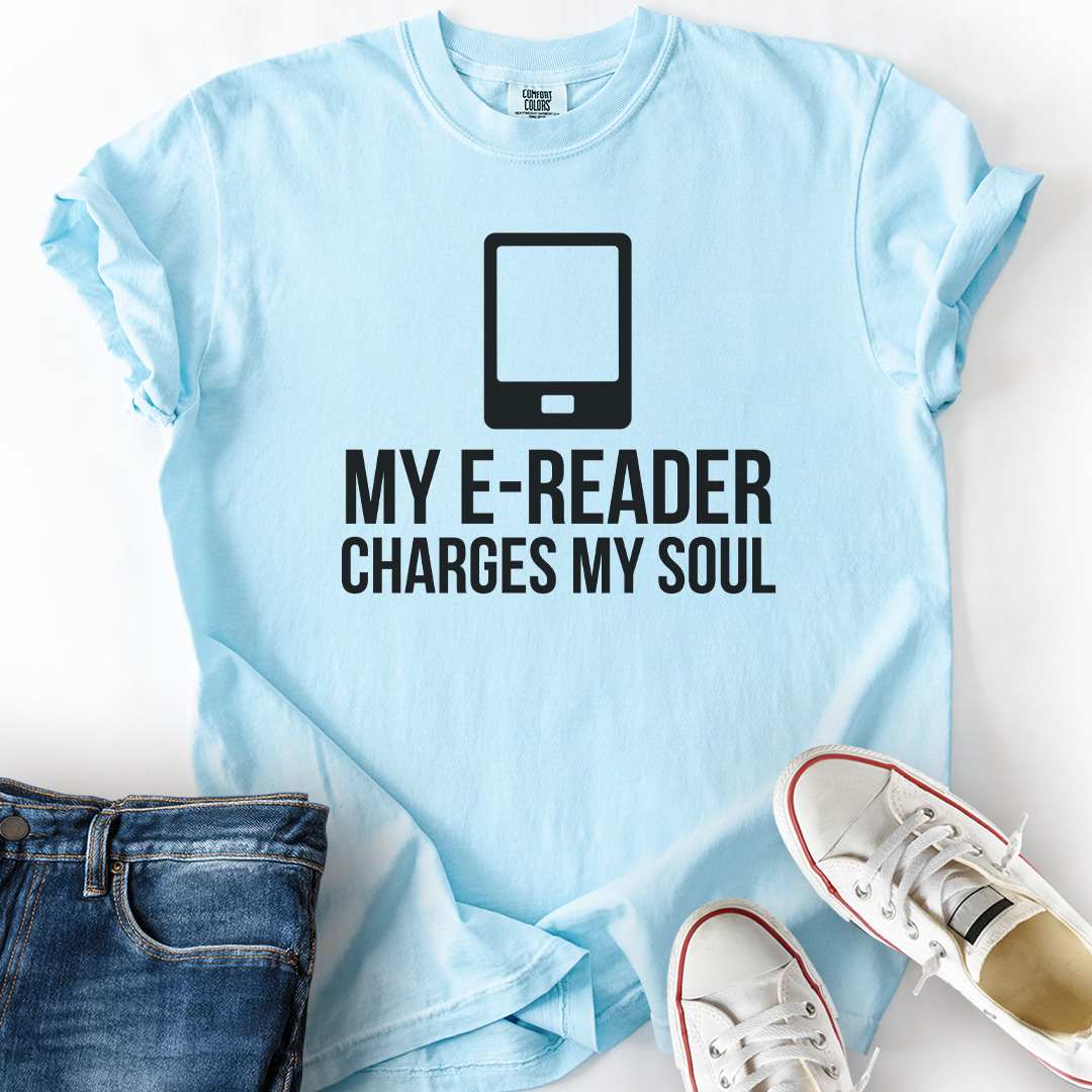 E-Reader Charges Soul T-Shirt
