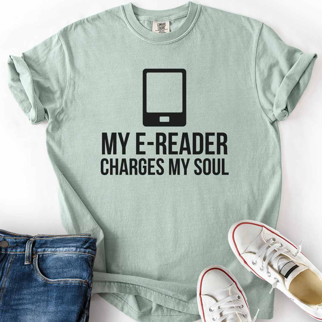 E-Reader Charges Soul T-Shirt