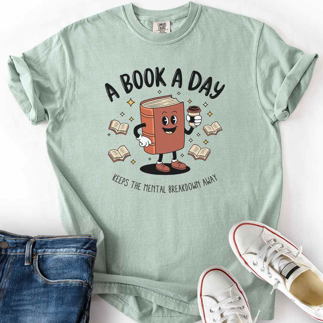 Book A Day Keeps Mental Breakdown Away T-Shirt funny book lover mental health humor tee bay