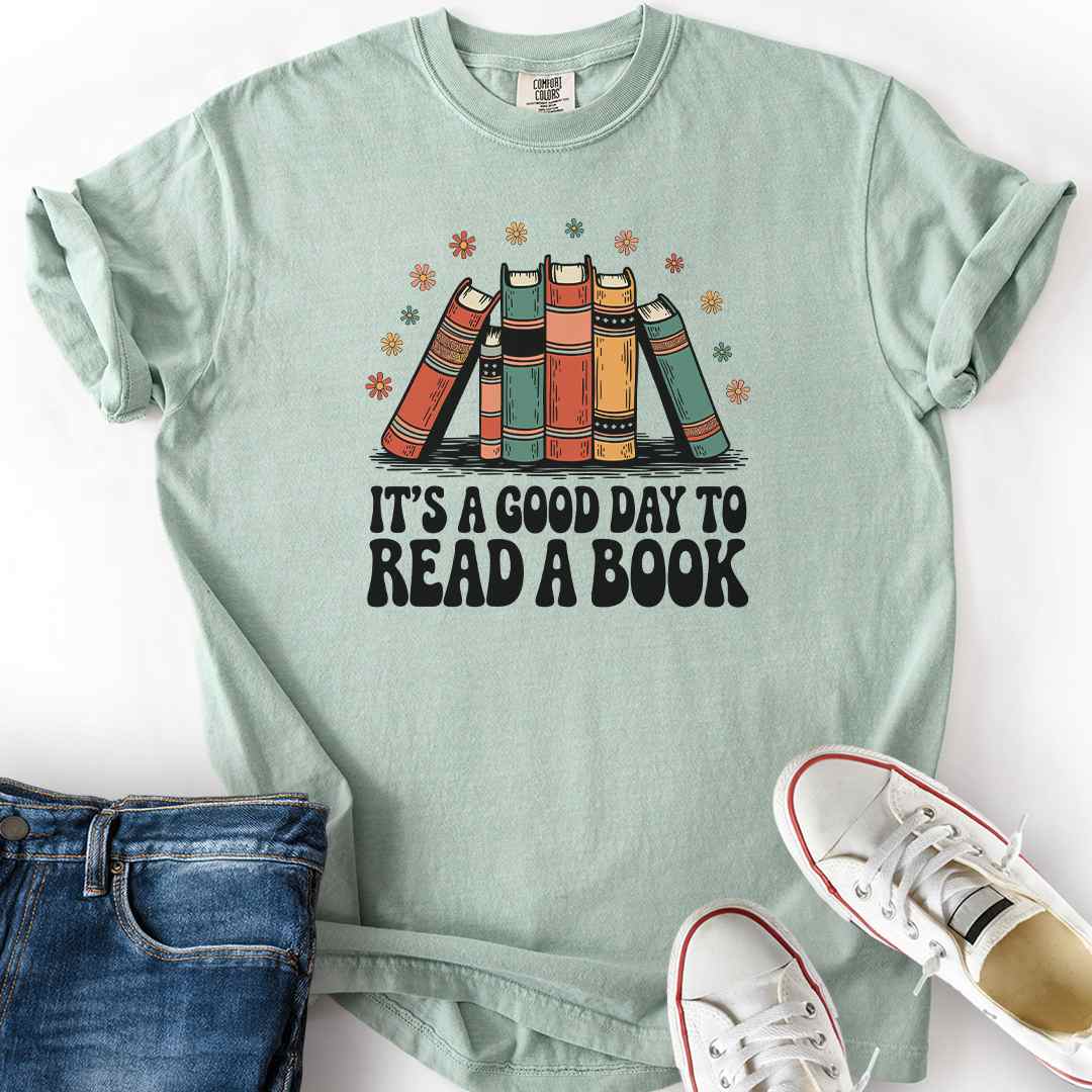 Good Day To Read A Book T-Shirt