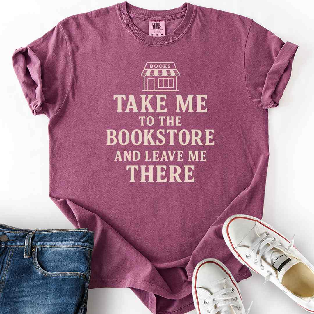Take Me To The Bookstore T-Shirt