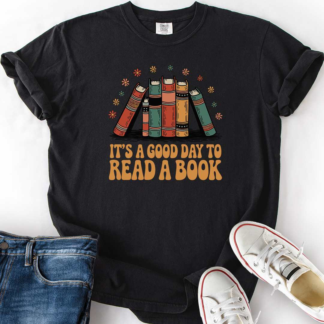 Good Day To Read A Book T-Shirt