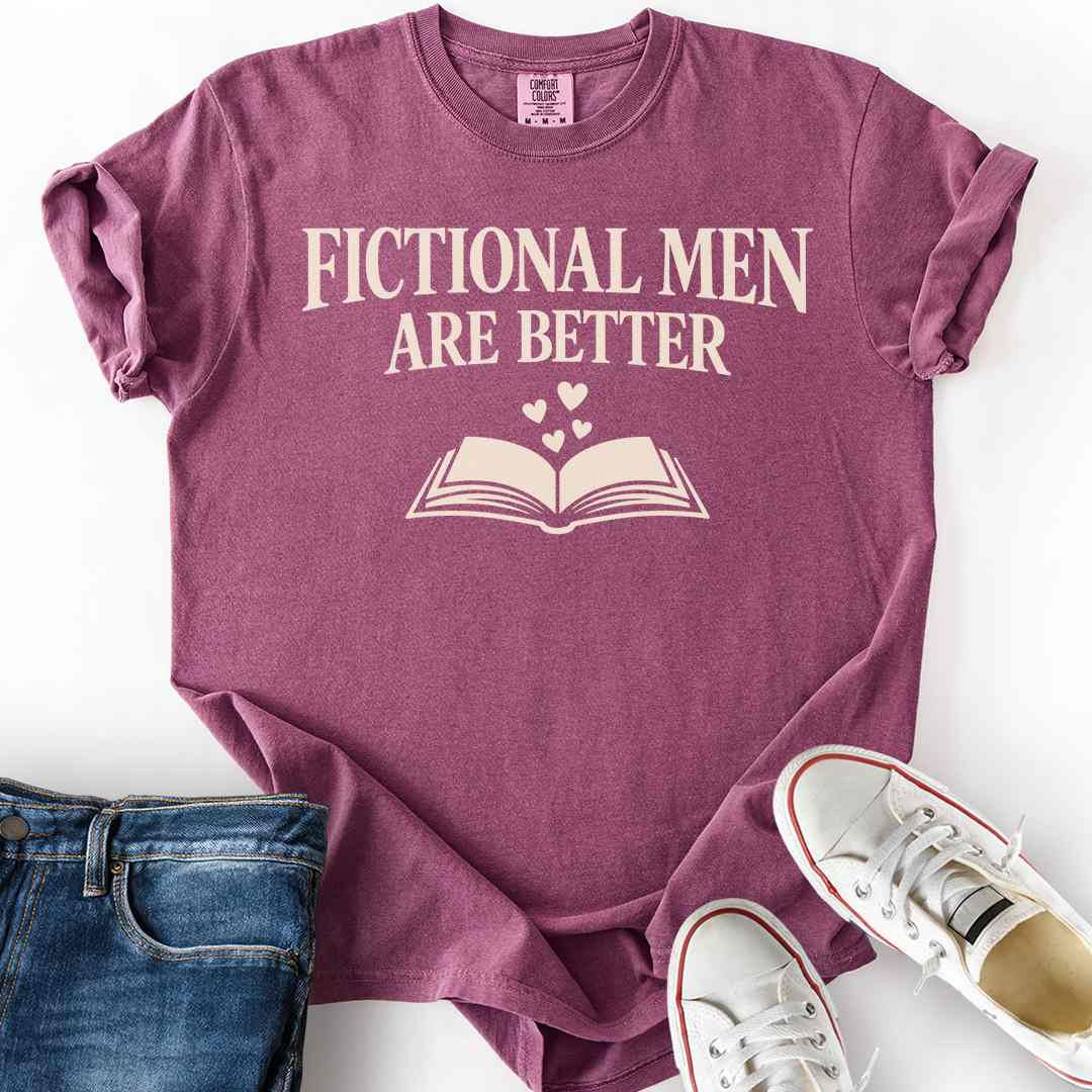 Fictional Men Are Better T-Shirt