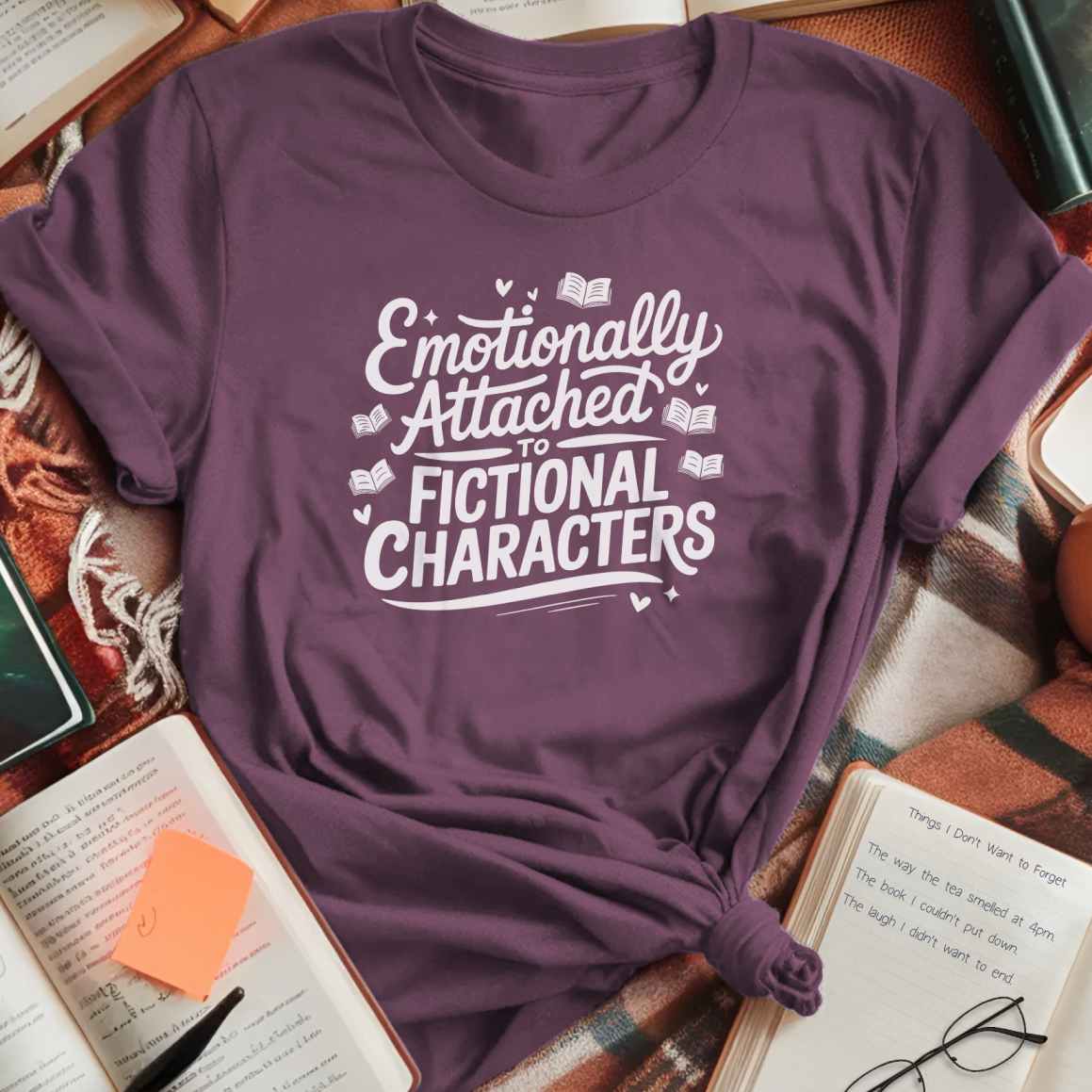 Attached to Fictional Characters T-Shirt