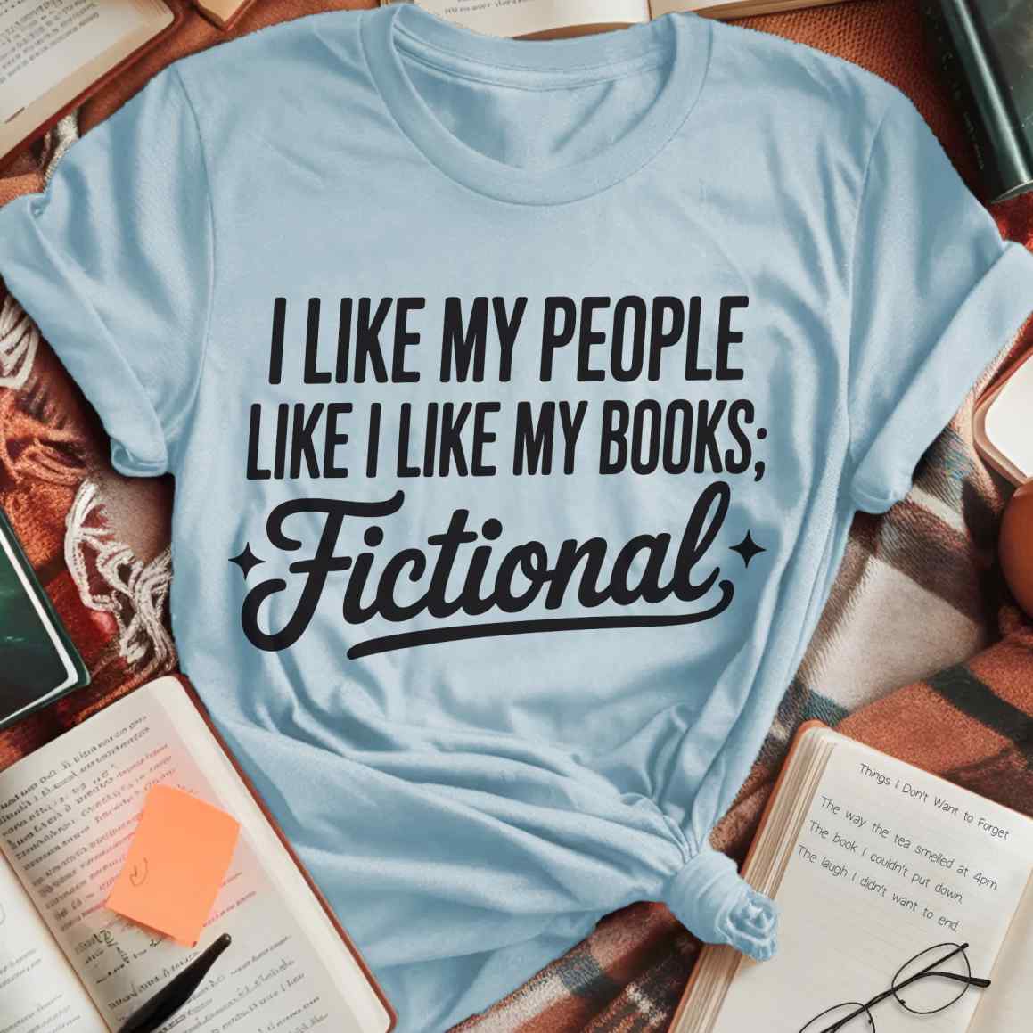 I Like Fictional People T-Shirt