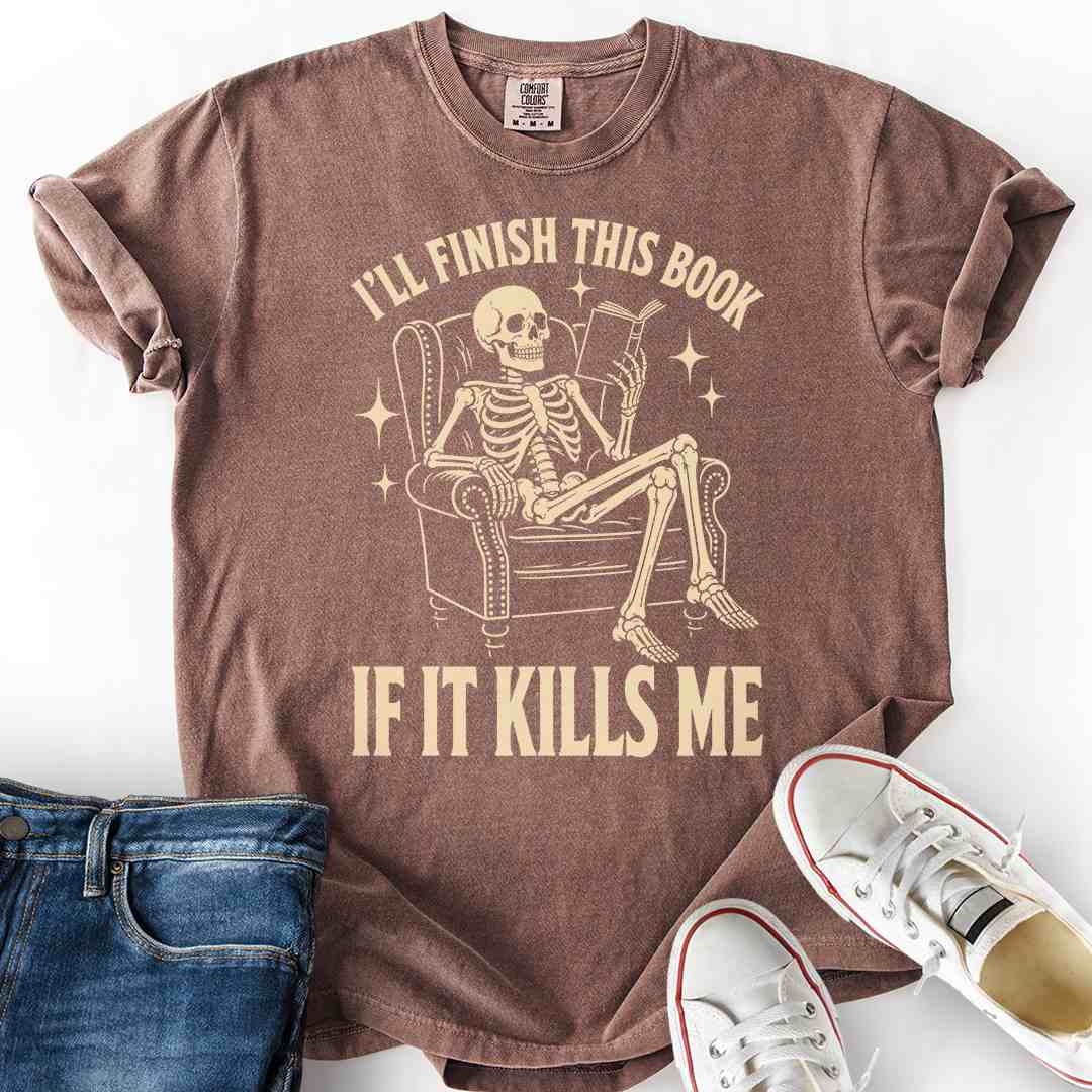 Finish Book If It Kills Me Dark T-Shirt