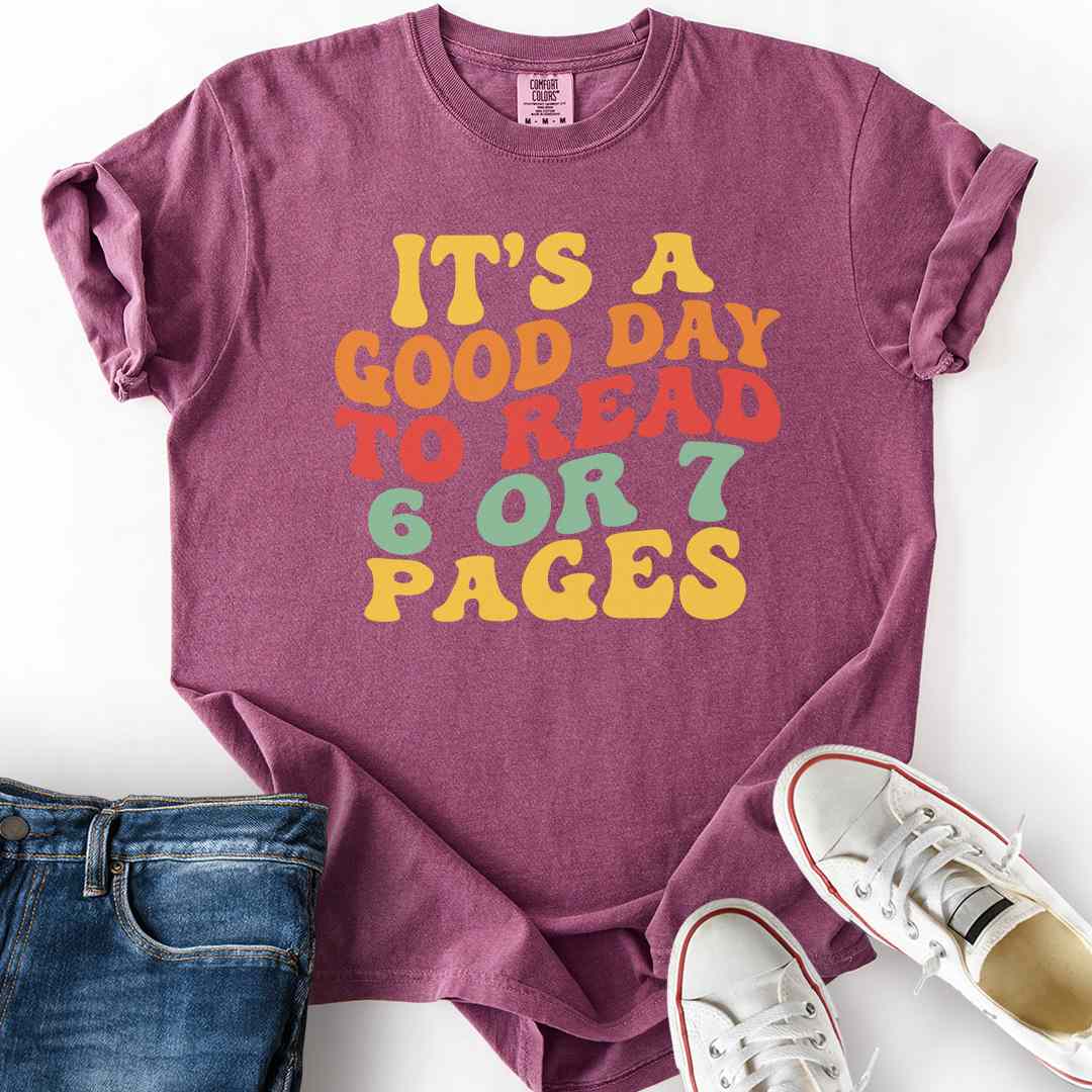 Good Day 6 Or 7 Pages T-Shirt