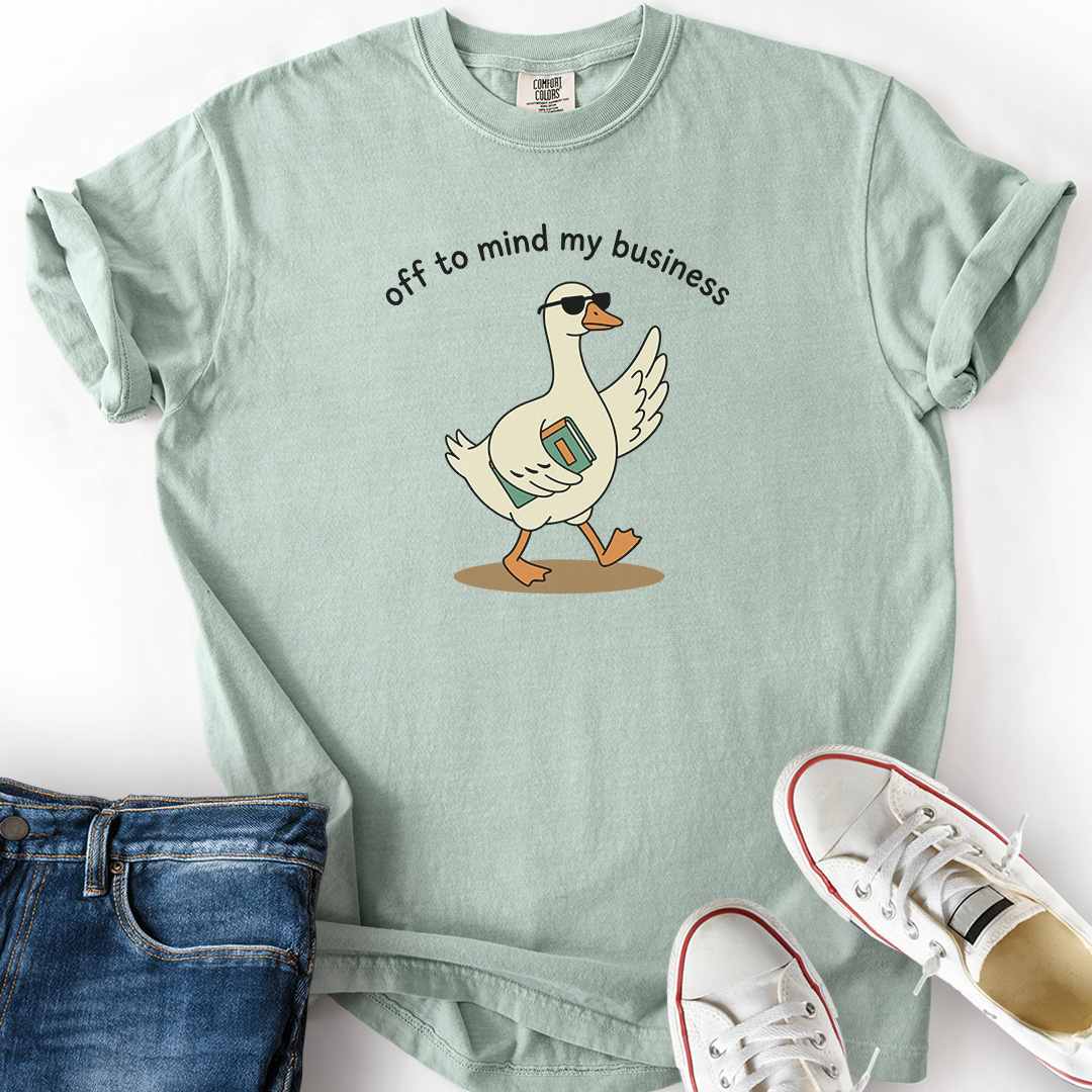 Goose Off To Mind Business T-Shirt