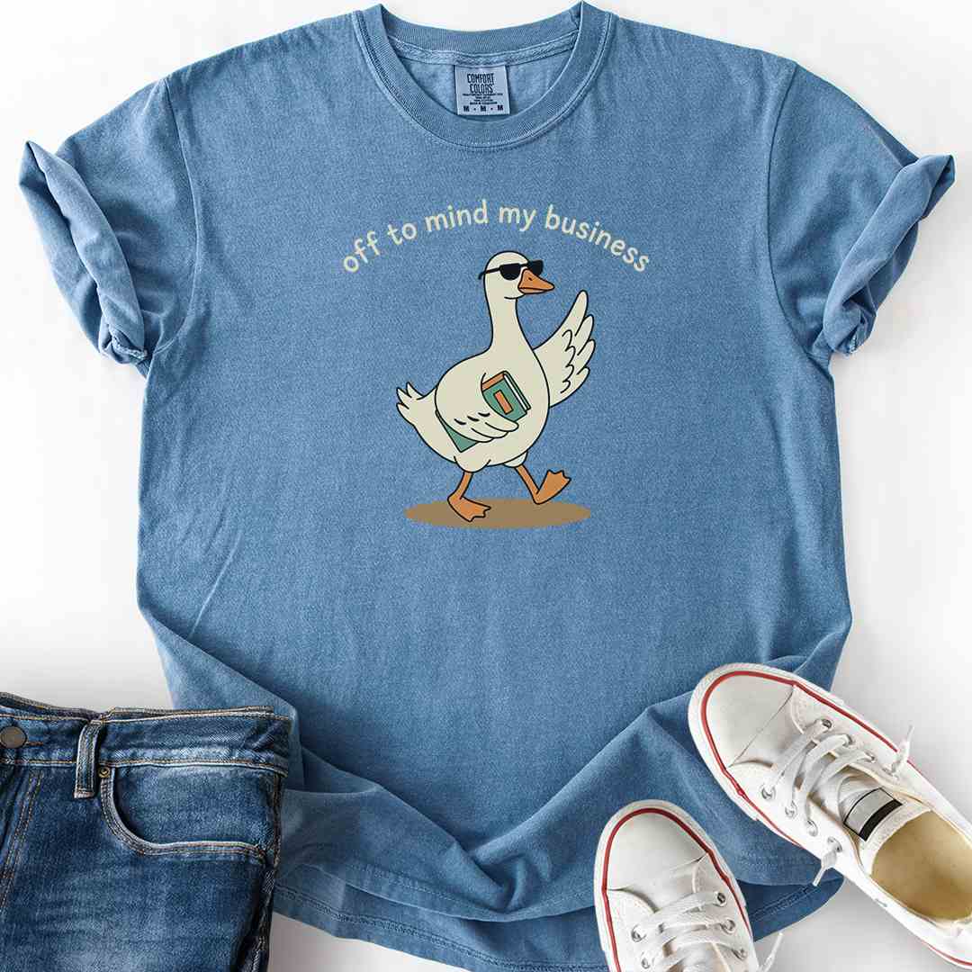 Goose Off To Mind Business T-Shirt