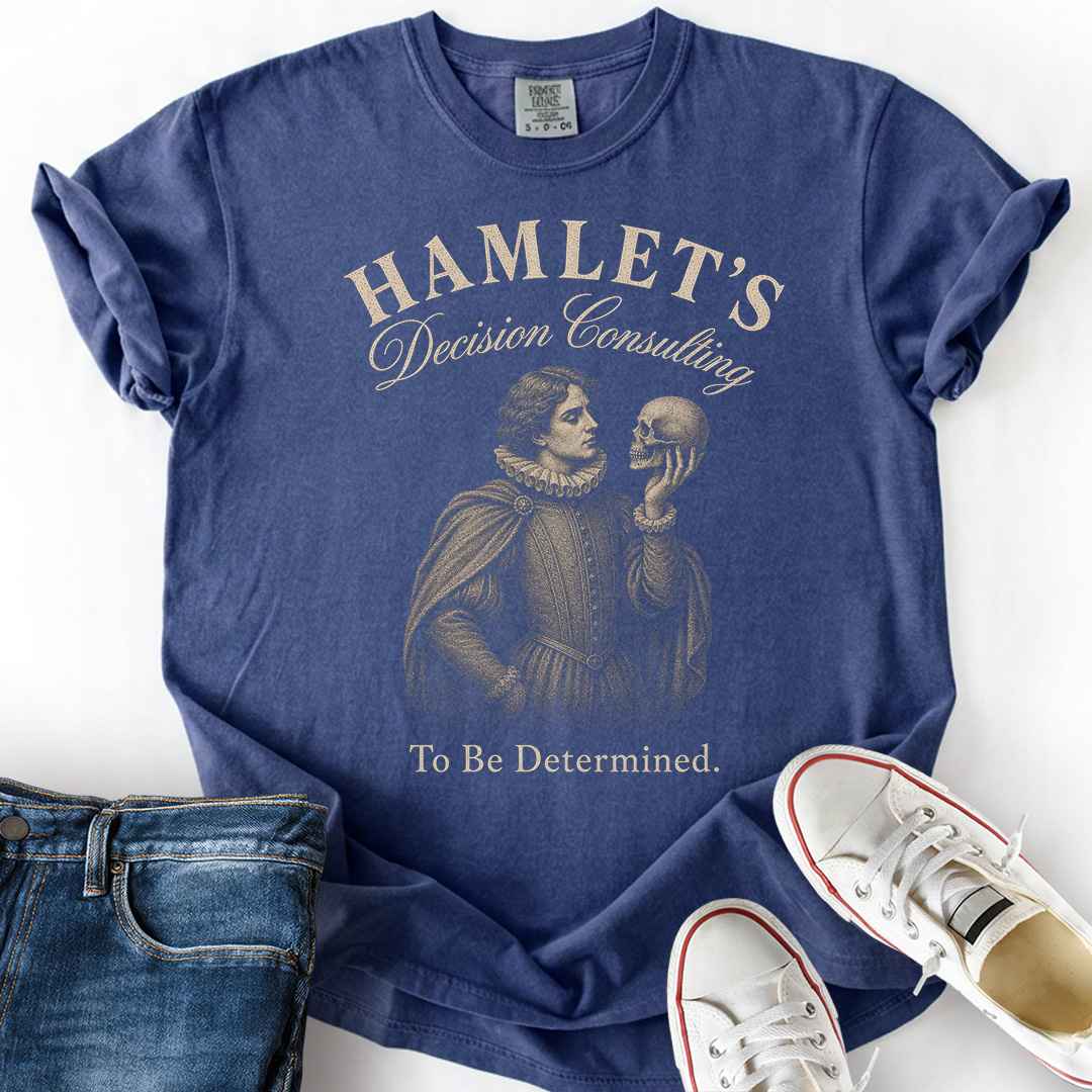 Hamlet's Decision Consulting T-Shirt