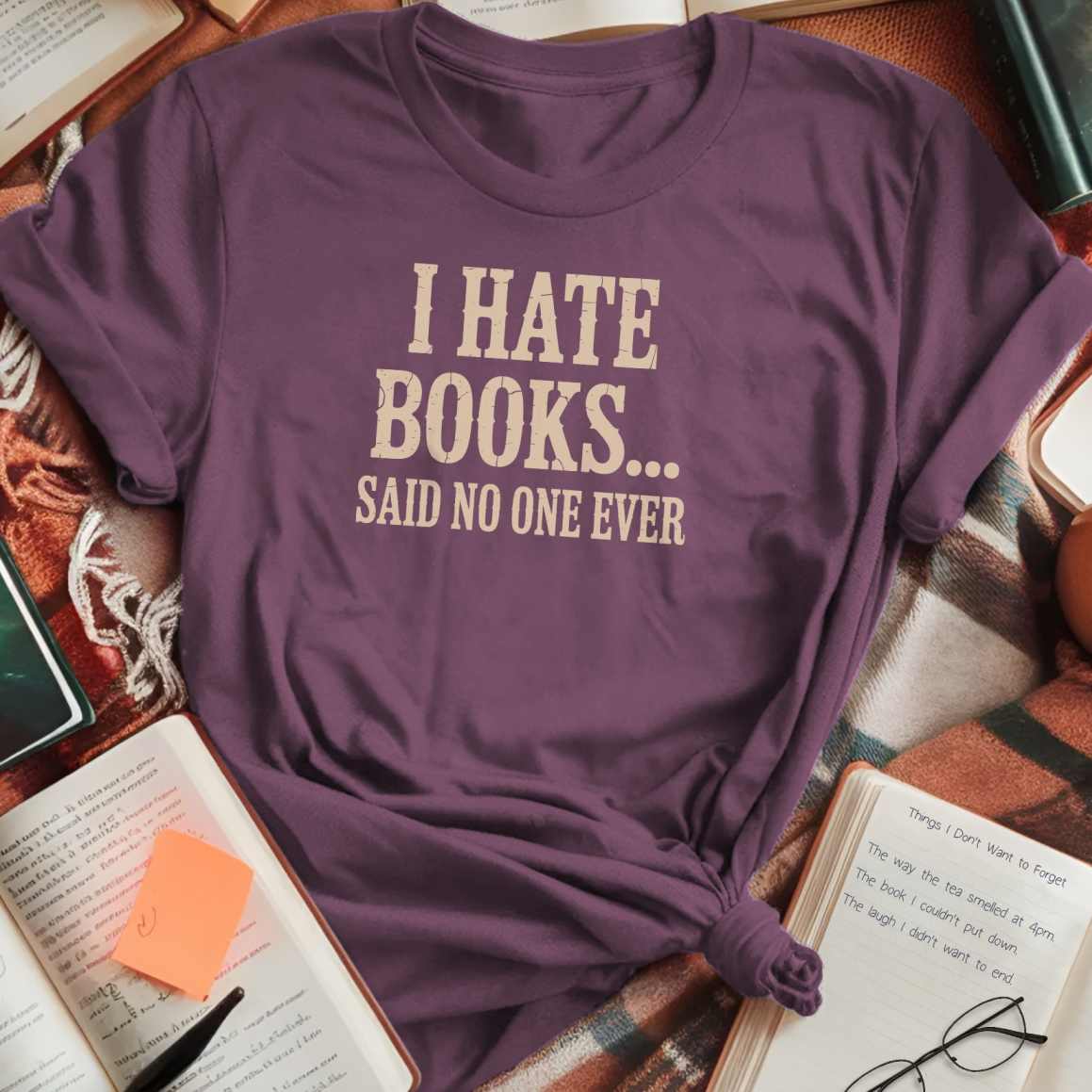 I Hate Books T-Shirt