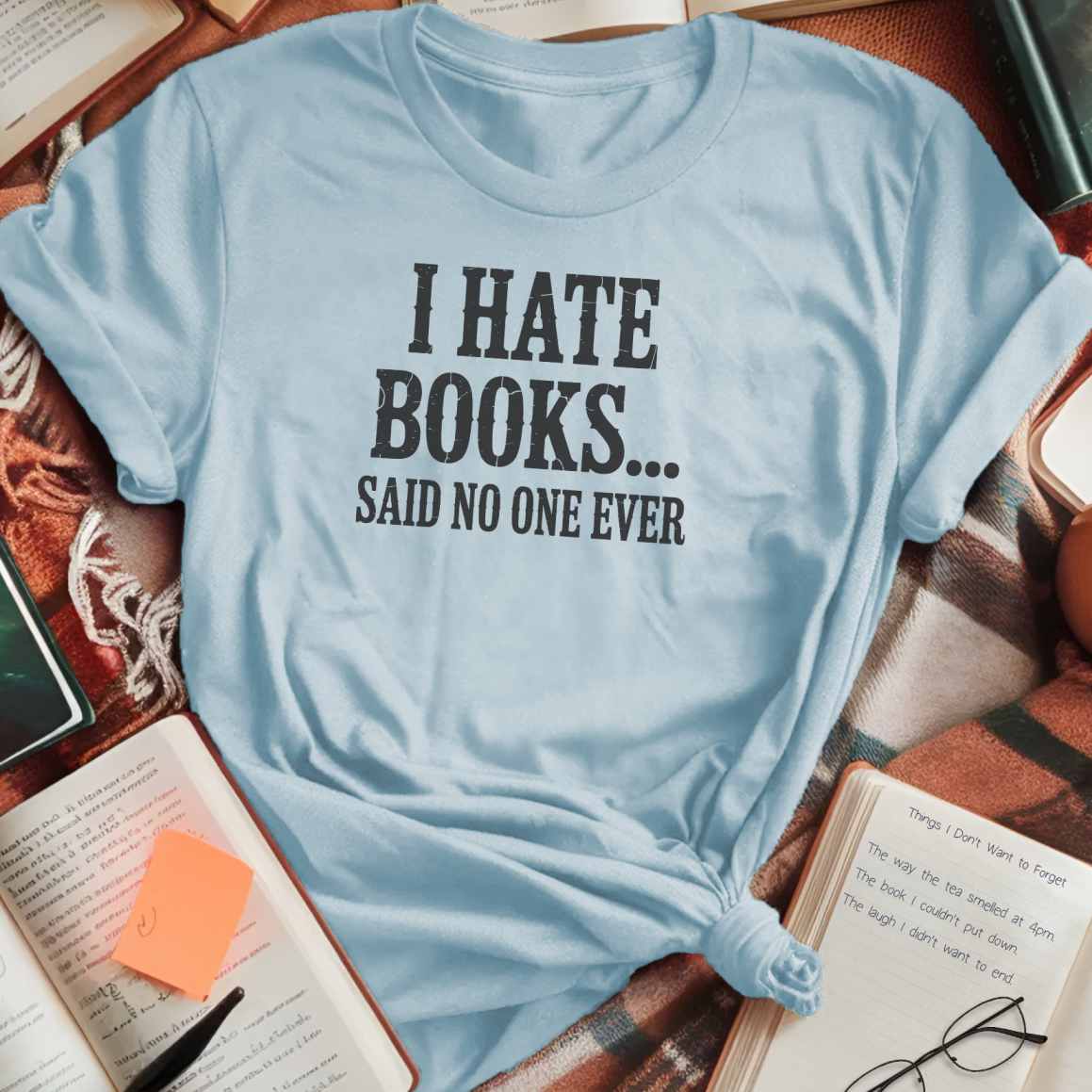 I Hate Books T-Shirt