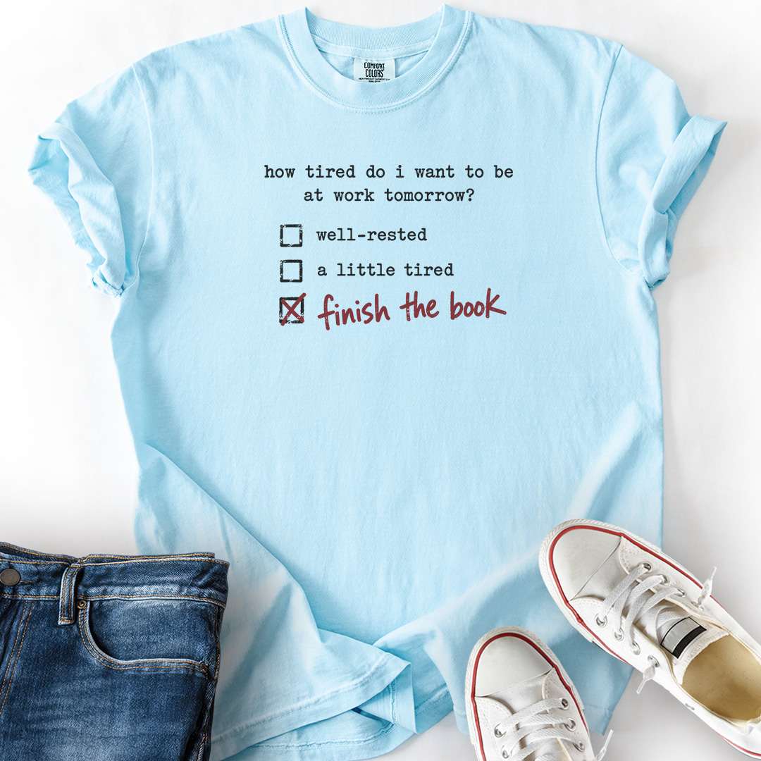 How Tired Tomorrow T-Shirt