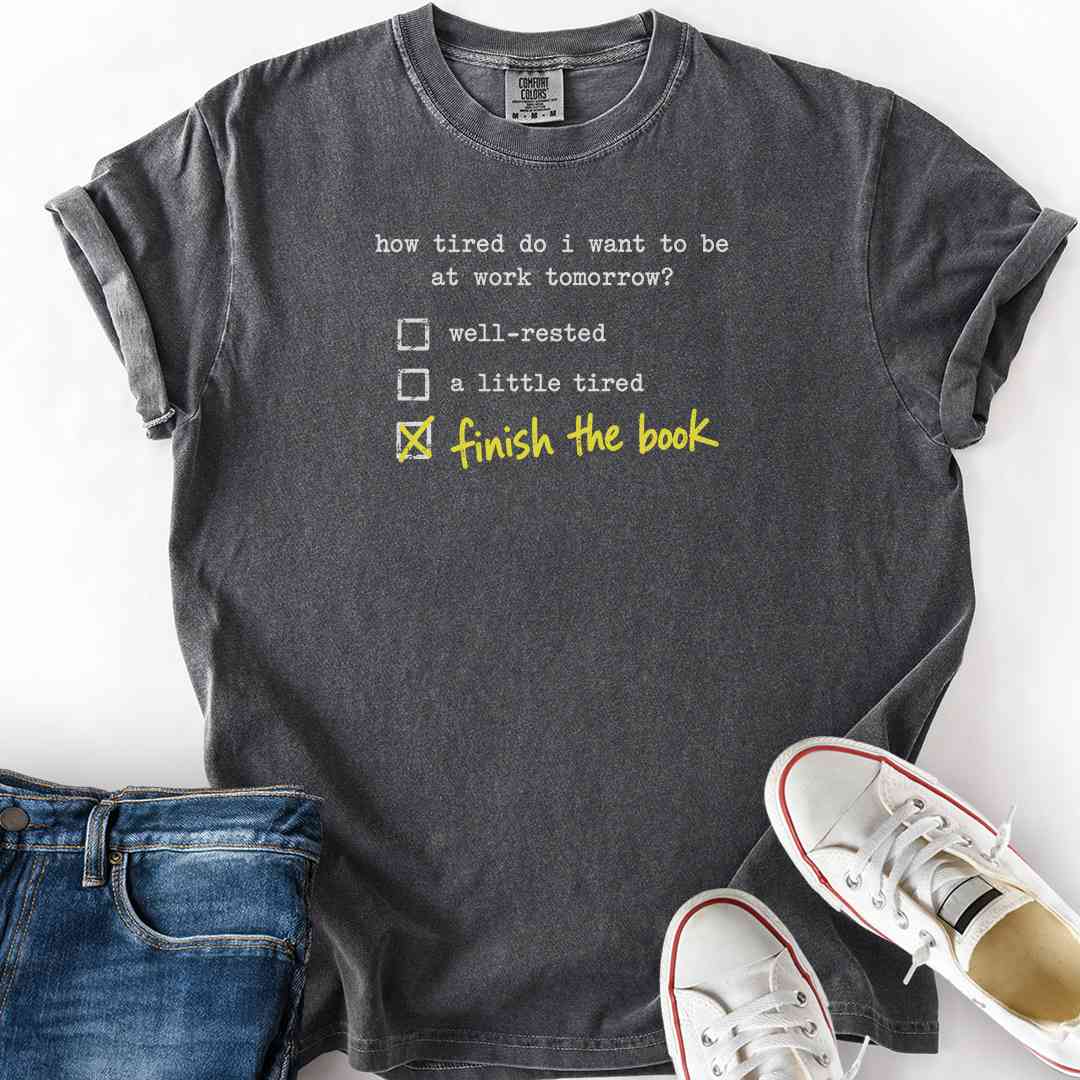 How Tired Tomorrow T-Shirt