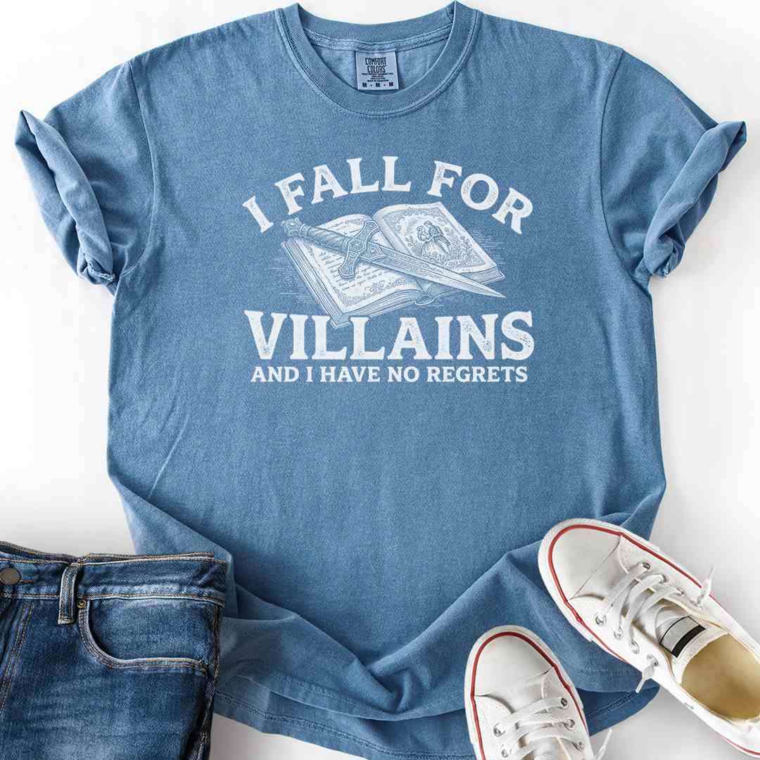 I Fall For Villains No Regrets T-Shirt