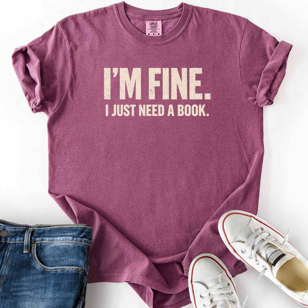 Just Need A Book T-Shirt