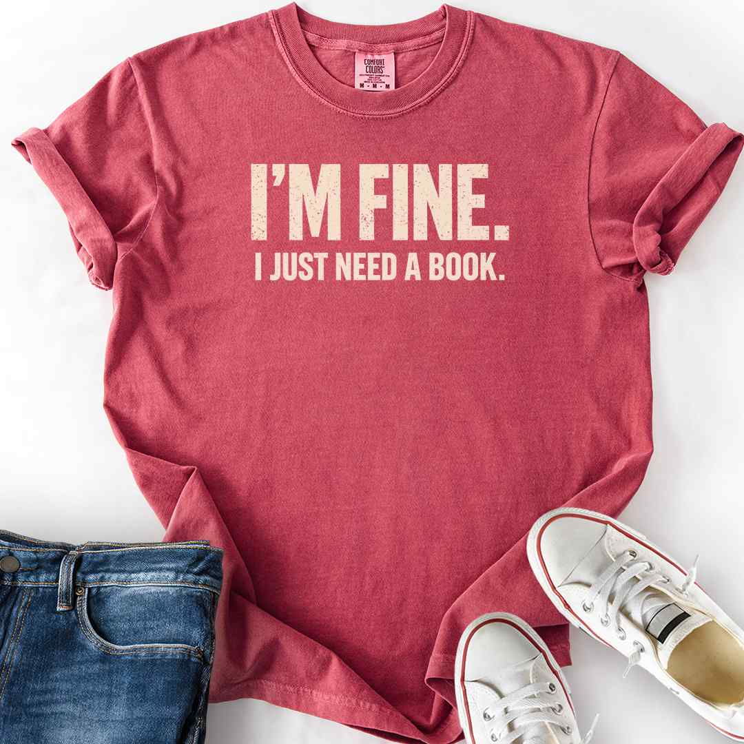 Just Need A Book T-Shirt