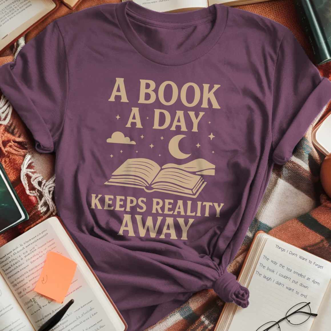 A Book A Day Keeps Reality Away T-Shirt