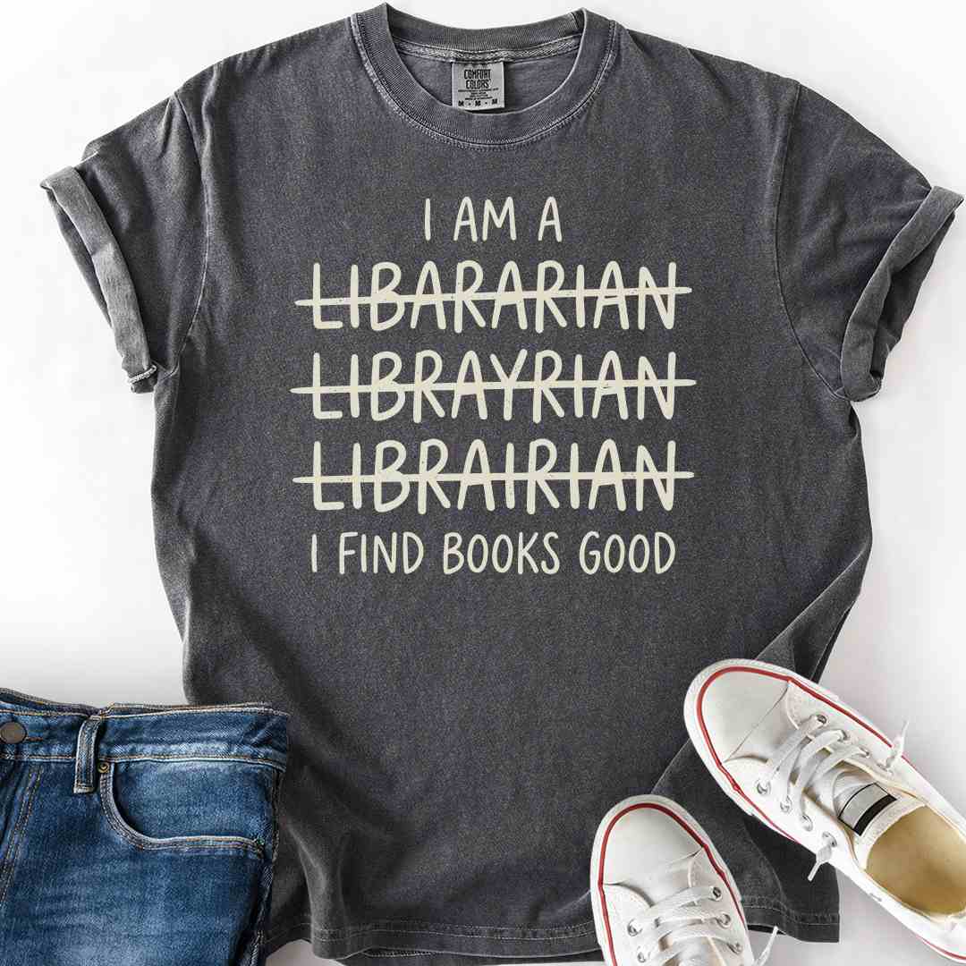 Librarian Find Books Good T-Shirt