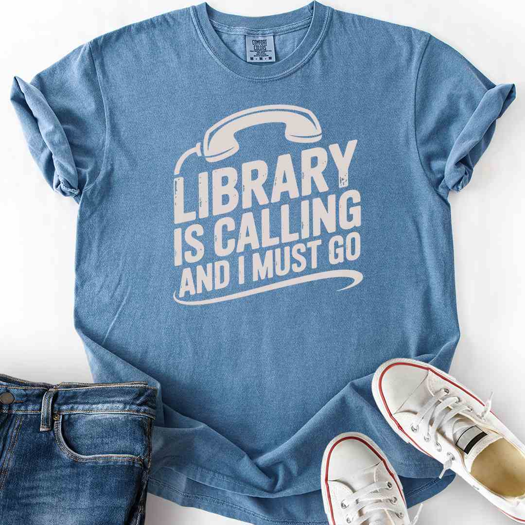 Library Calling And I Must Go T-Shirt
