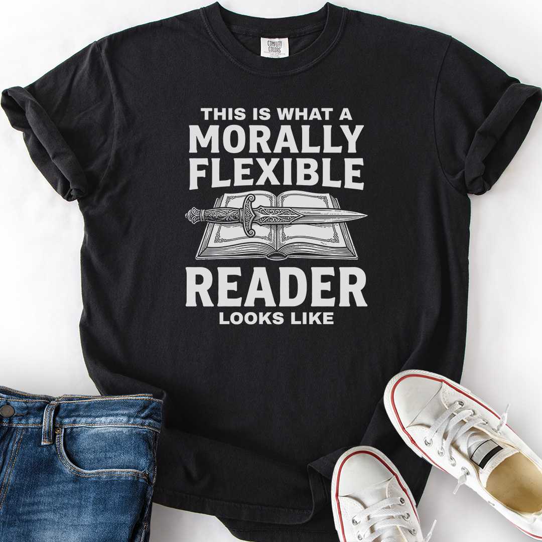Morally Flexible Reader T-Shirt