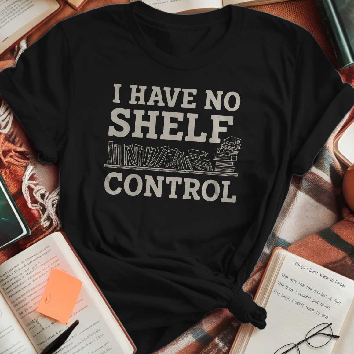 No Shelf Control Bookshelf T-Shirt