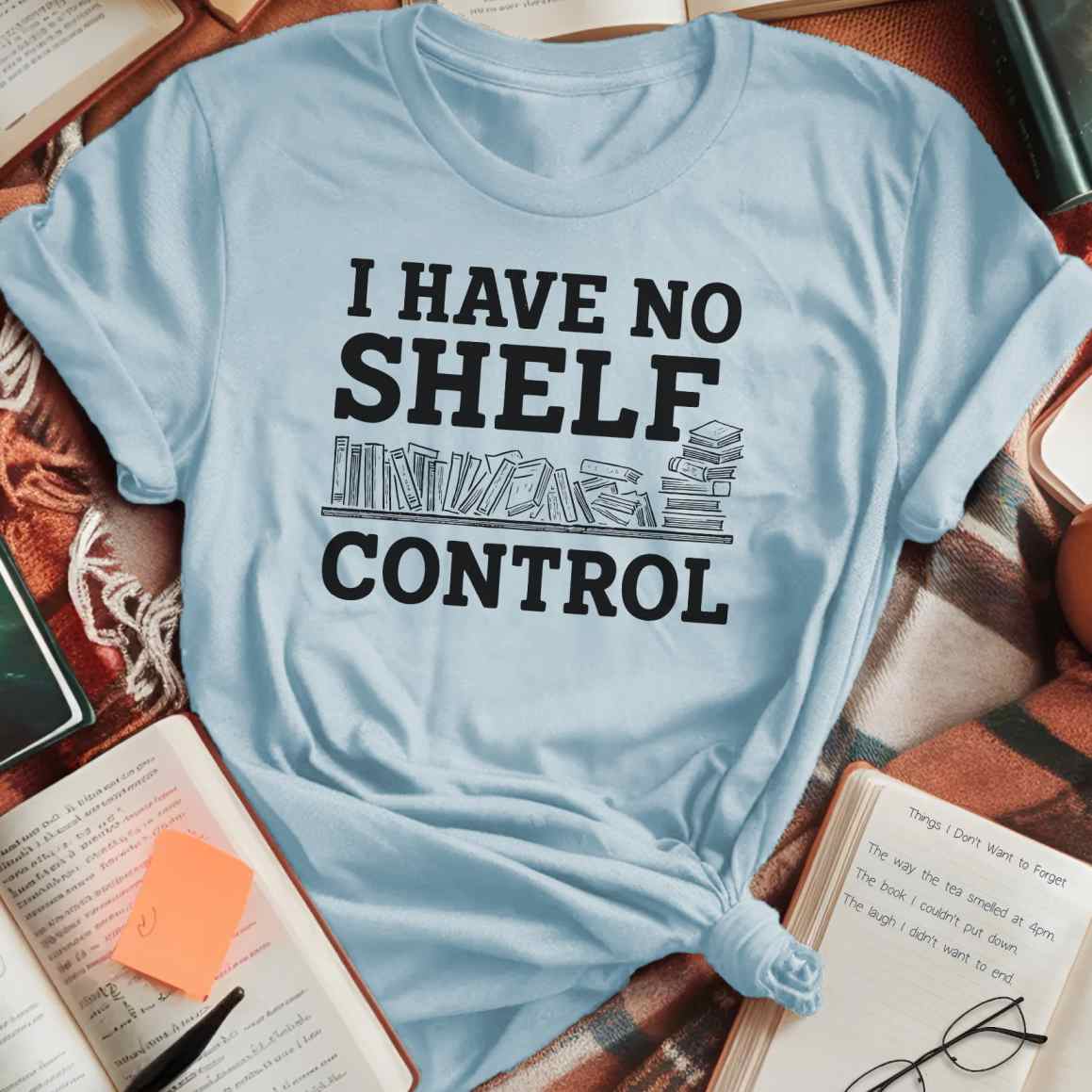 No Shelf Control Bookshelf T-Shirt