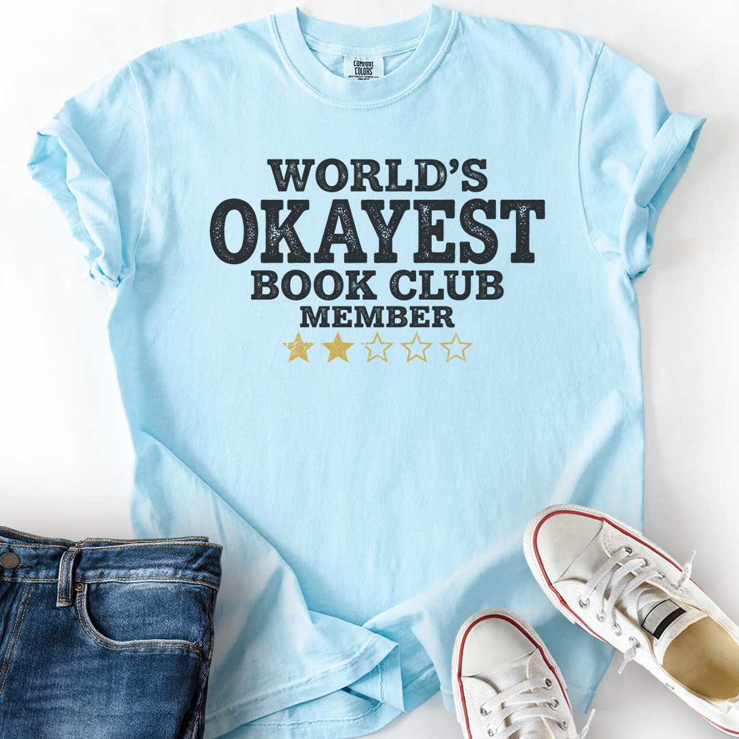 Okayest Book Club Member T-Shirt
