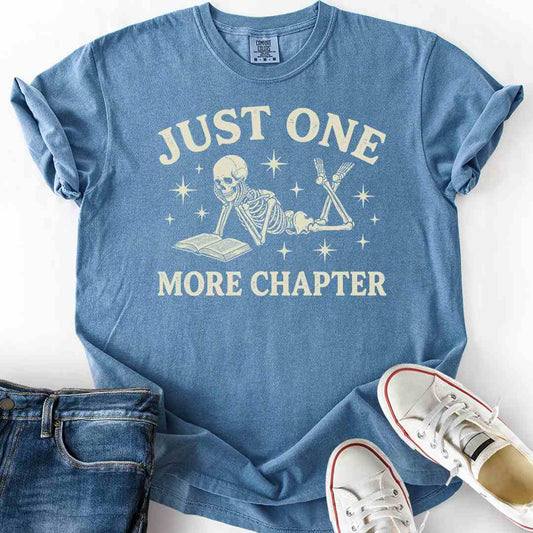 Just One More Skeleton Laying T-Shirt