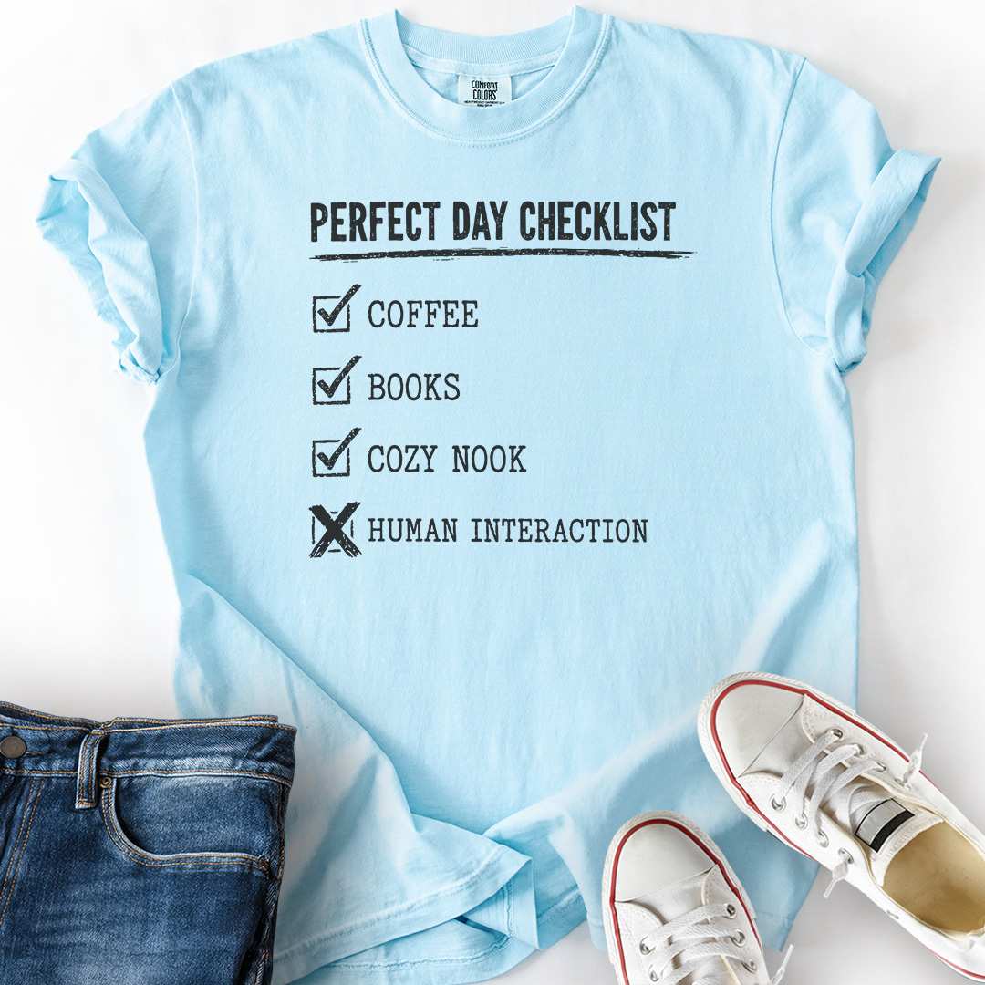 Perfect Day Checklist T-Shirt