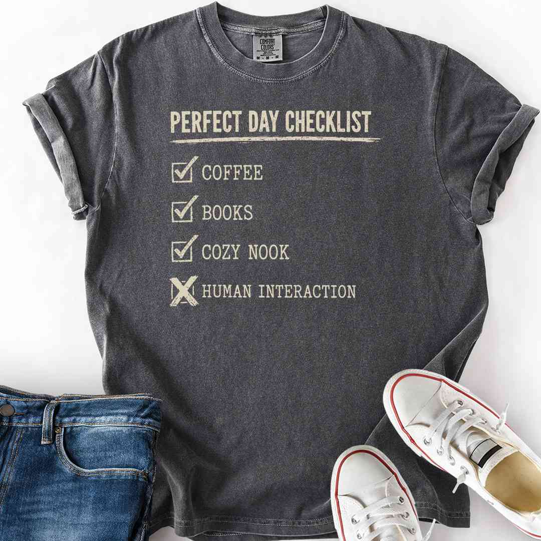Perfect Day Checklist T-Shirt