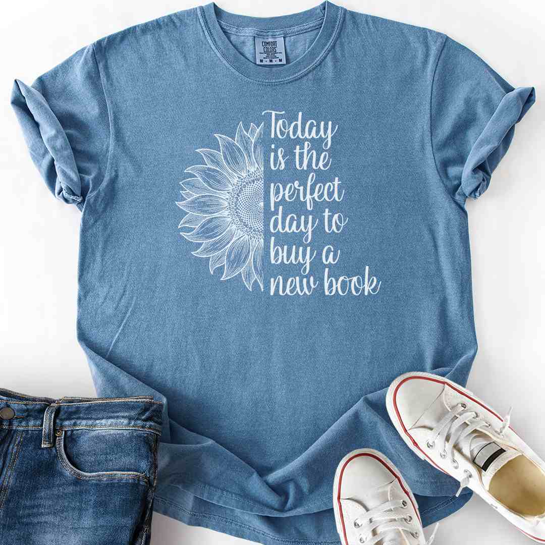 Perfect Day To Buy New Book T-Shirt