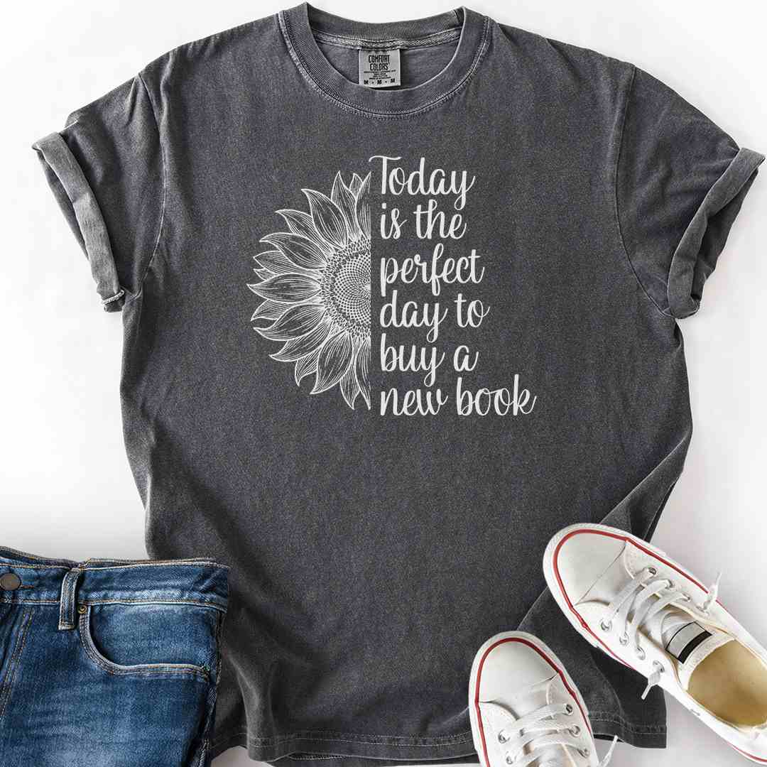 Perfect Day To Buy New Book T-Shirt