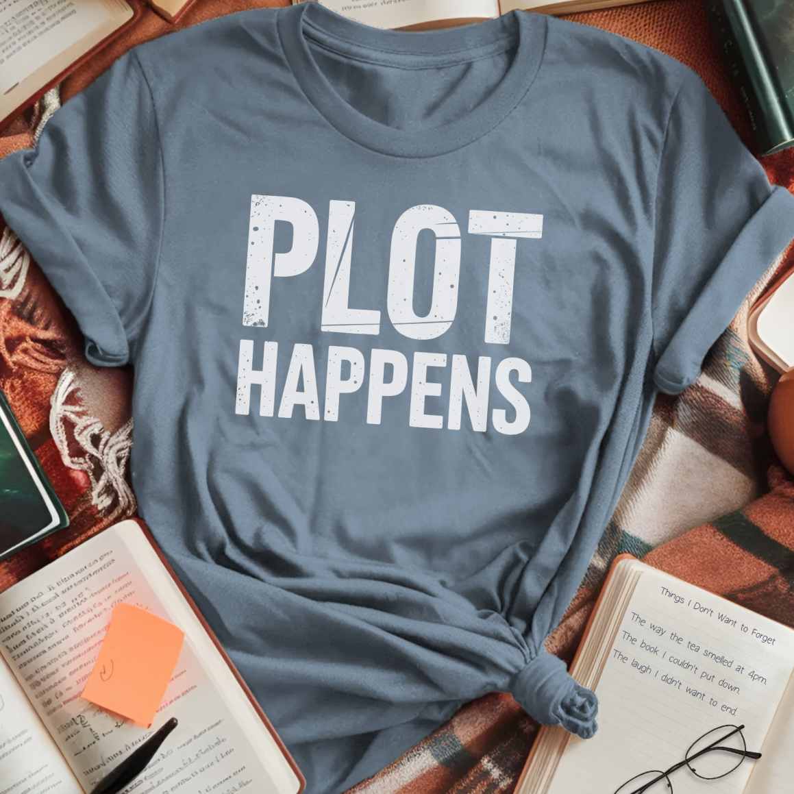 Plot Happens T-Shirt