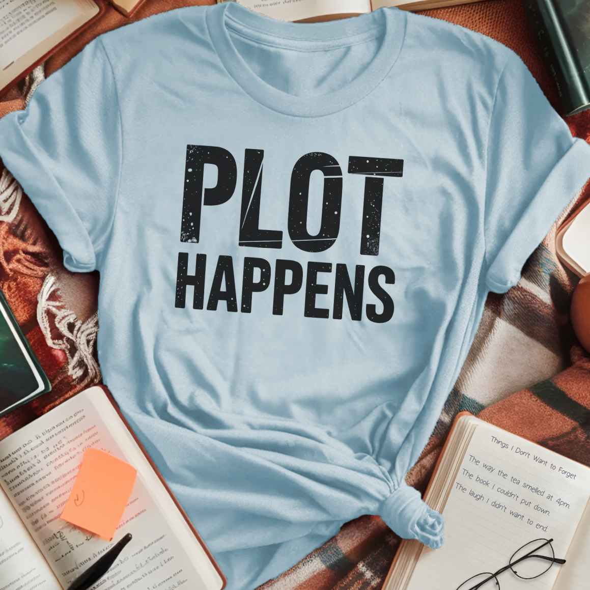 Plot Happens T-Shirt