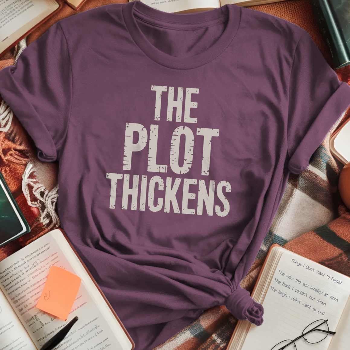 The Plot Thickens T-Shirt