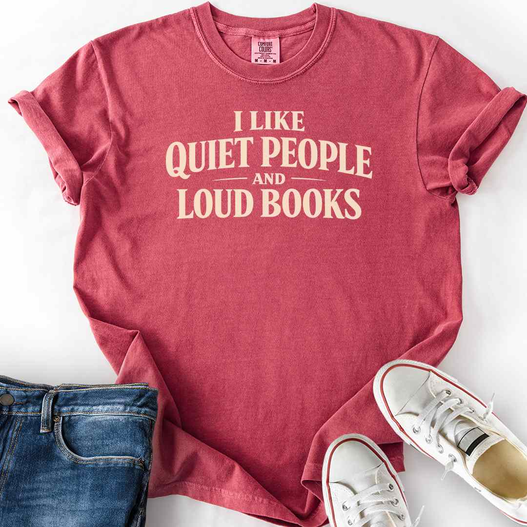 Quiet People Loud Books T-Shirt