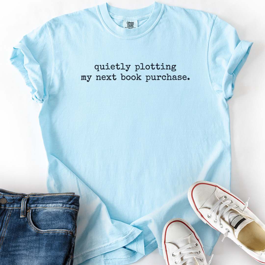 Quietly Plotting Next Book T-Shirt