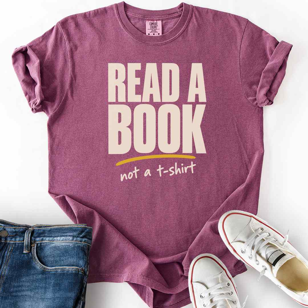 Read A Book Not A T-Shirt
