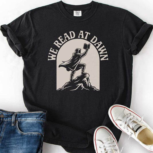 We Read At Dawn T-Shirt