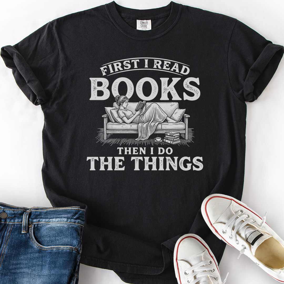 Read Then Do Things T-Shirt