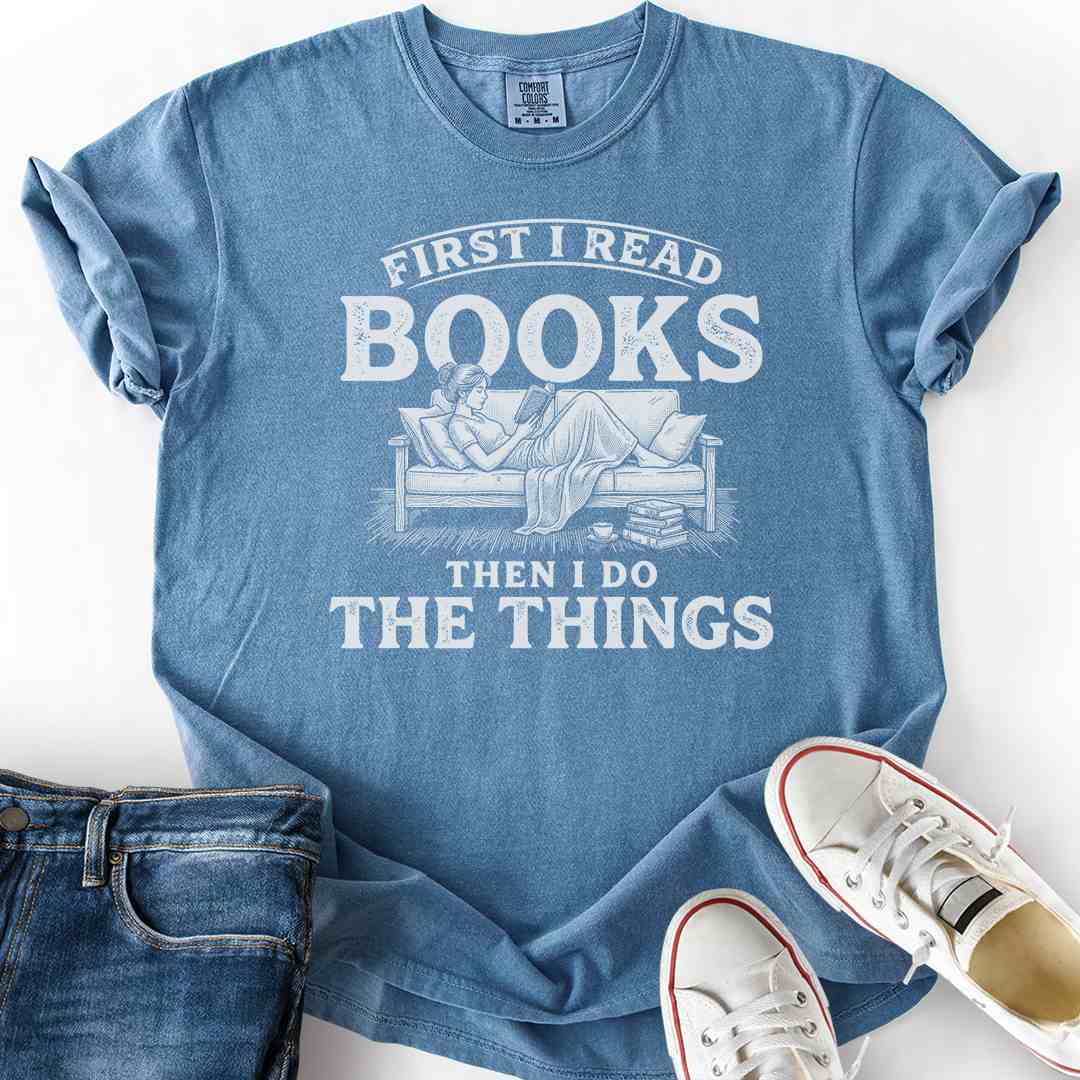 Read Then Do Things T-Shirt