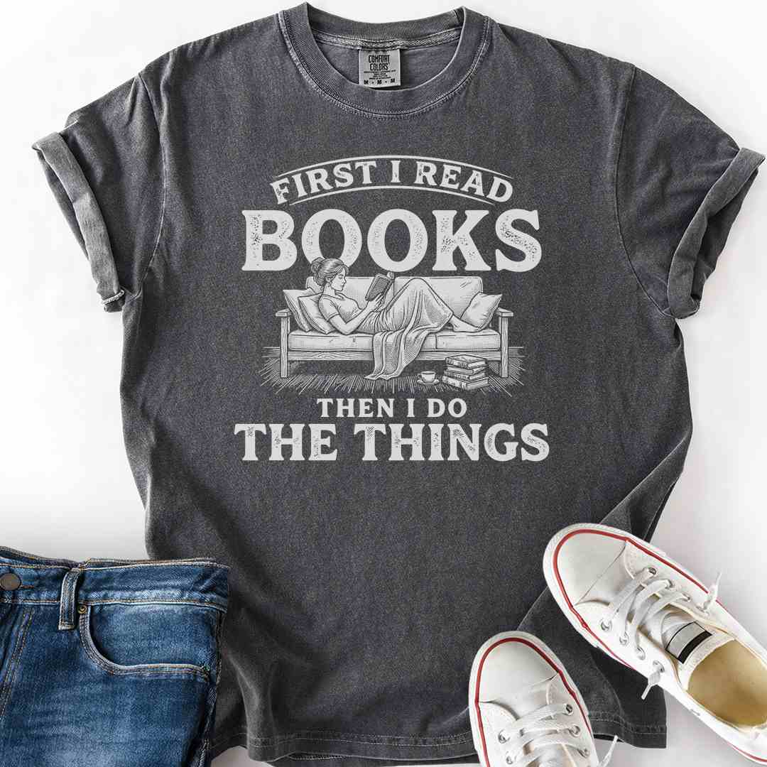 Read Then Do Things T-Shirt