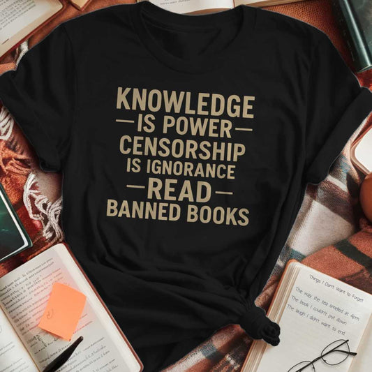 Censorship Is Ignorance T-Shirt