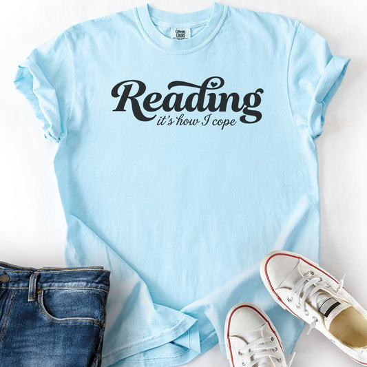 Reading How I Cope T-Shirt