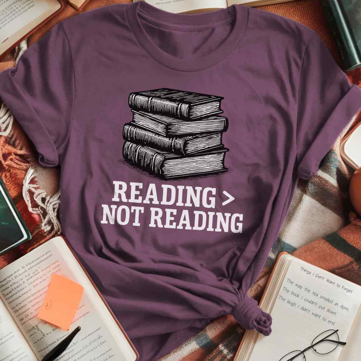 Reading Better Than Not T-Shirt